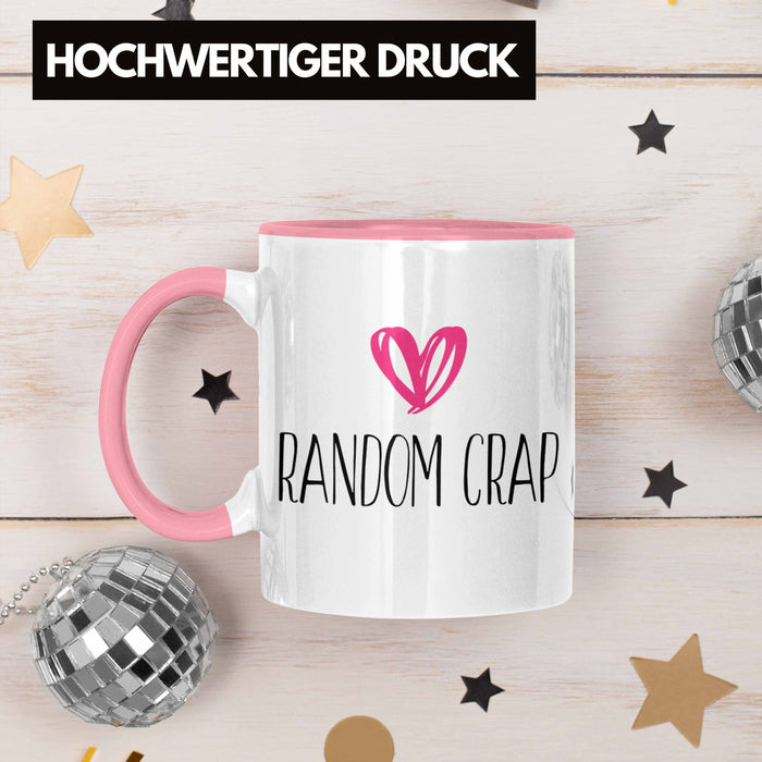 Random Crap Tasse Geschenk für Mütter Frauen Einkaufen Rosa Trendation