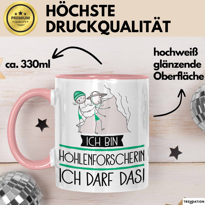 Geschenk für Höhlenforscherin Tasse Lustige Geschenkidee Geburtstag Ich Bin Höhlenforscherin Ich Darf Das Rosa Trendation
