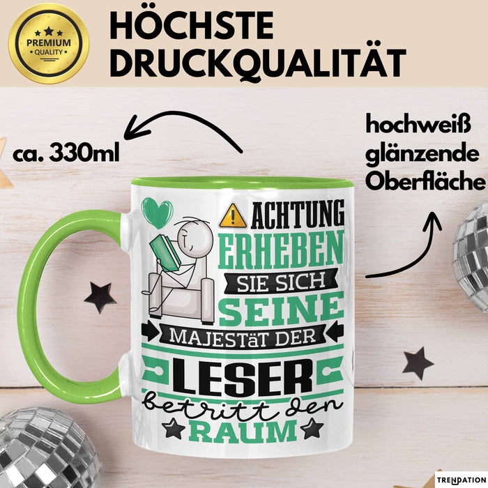 Leser Geschenk Tasse Lustiger Spruch Erheben Sie Sich Der Leser Betritt den Raum Grün Trendation