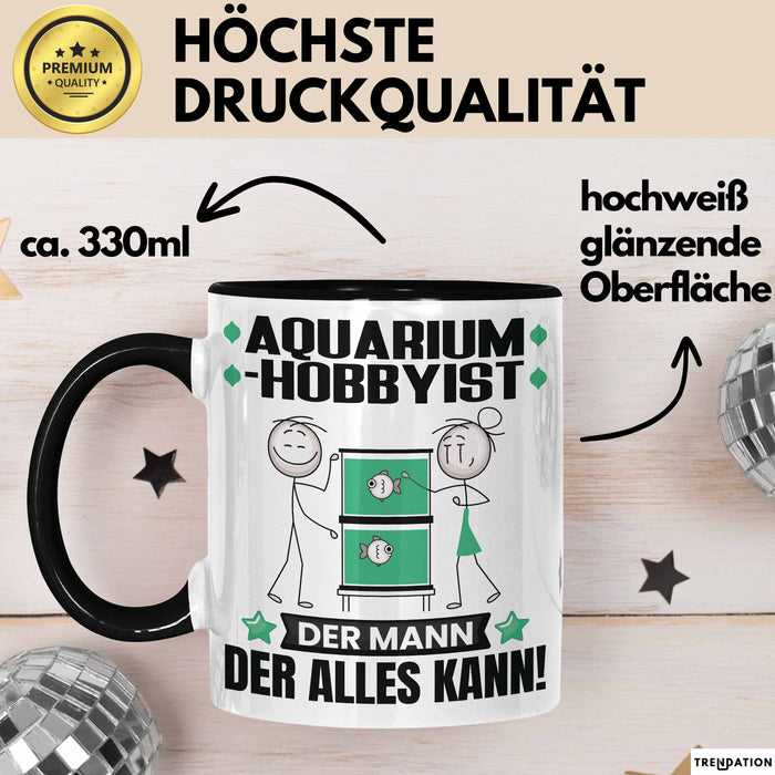 Aquarium-Hobbyist Tasse Geschenk für Aquarium-Hobbyist Der Mann Der Alles Kann Geschenkidee zum Geburtstag Schwarz Trendation