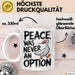 Sarkastische Ente Tasse Geschenk Lustige Geschenkidee Spruch Frieden war nie eine Option Weiß Trendation