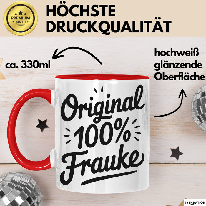 Frauke Tasse Geschenk Original 100% Frauke Geschenkidee Geburtstag Rot Trendation