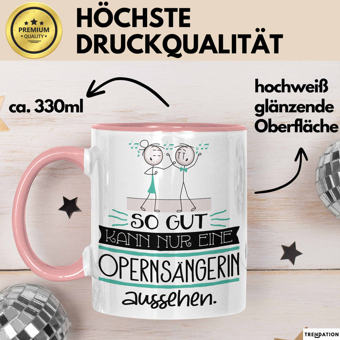 Opernsängerin Geschenk Tasse So Gut Kann Nur Eine Opernsängerin Aussehen Geschenkidee Geburtstag Weihnachten Lustig Rosa Trendation