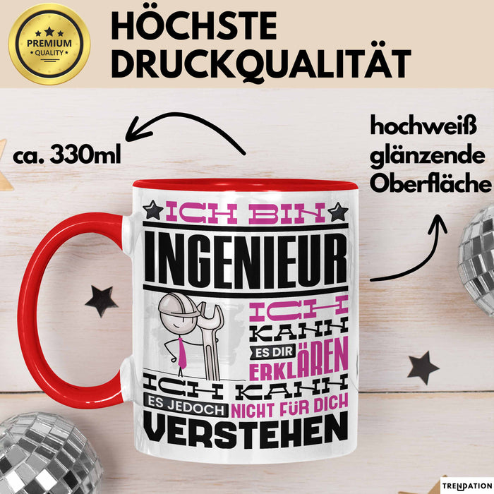 Ingenieur Geschenk Tasse Geschenkidee für Ingenieur Geburtstag Lustiger Spruch Ich Bin Ingenieur Ich Kann Es Dir Erklären Aber Nicht Für Dich Verstehen Rot Trendation