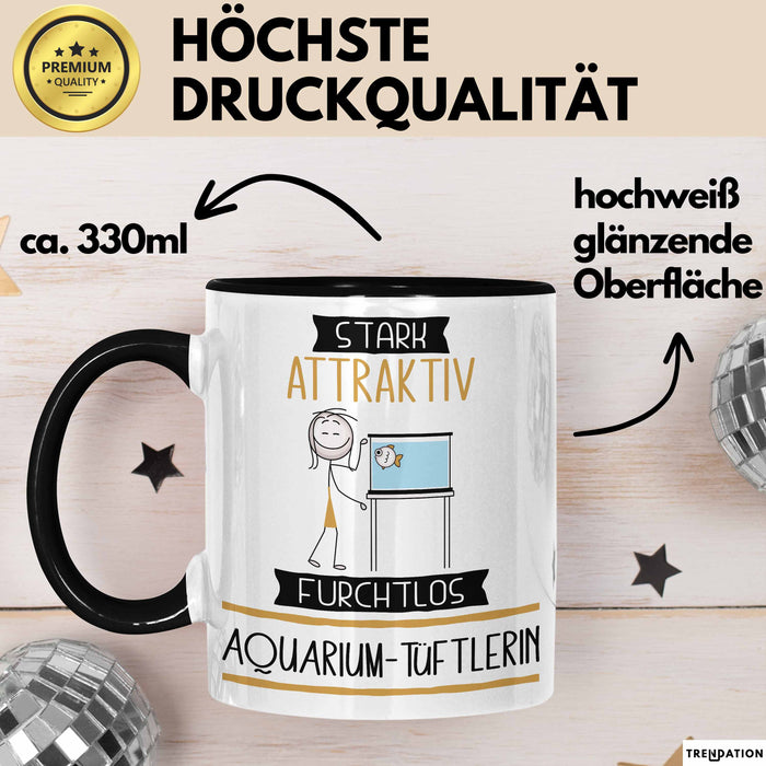 Aquarium-Tüftlerin Tasse Geschenk Becher Stark Attraktiv Furchtlos Aquarium-Tüftlerin Lustige Geschenkidee Trendation