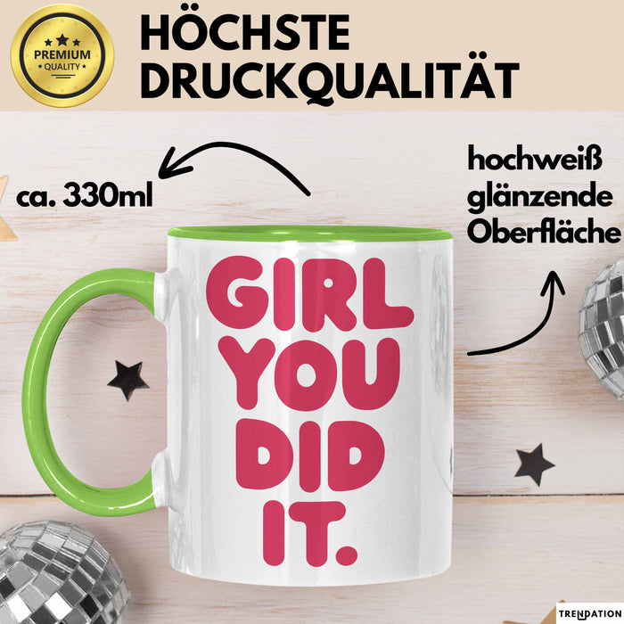 Schüler Abschluss Tasse Geschenk Lustige Geschenkidee Spruch Girl Du Hast Es Geschafft Grün Trendation
