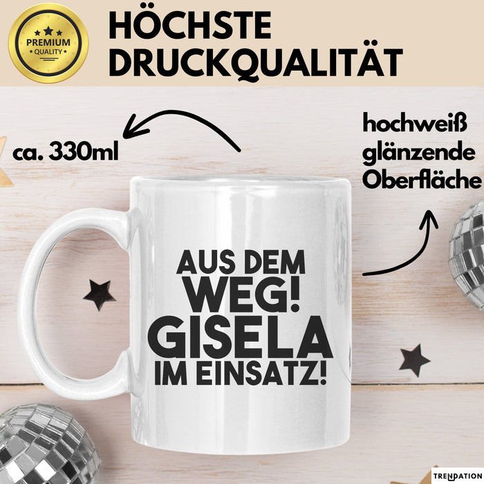 Gisela Tasse Aus Dem Weg! Gisela Im Einsatz! Geschenk