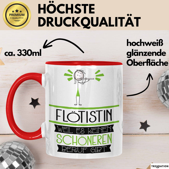Flötistin Weil Es Keinen Schöneren Beruf Gibt Tasse Geschenk für Eine Flötistin Lustig Rot Trendation