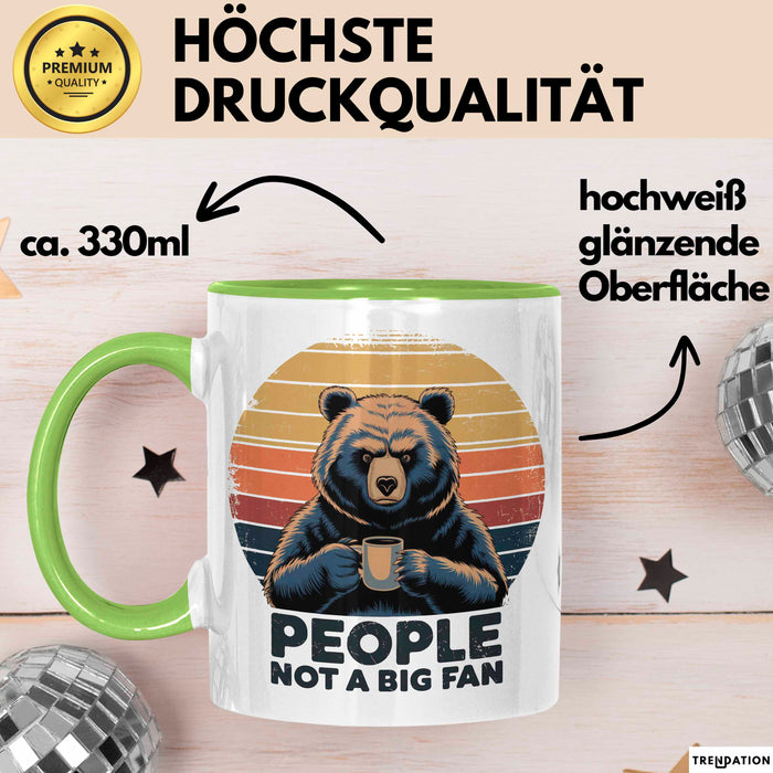 Introvertierter Bär Tasse Geschenk Lustige Geschenkidee People Not A Big Fan Grün Trendation