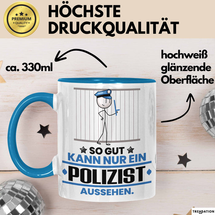 Polizist Geschenk Tasse So Gut Kann Nur Ein Polizist Aussehen Geschenkidee Kaffee-Becher Blau Trendation