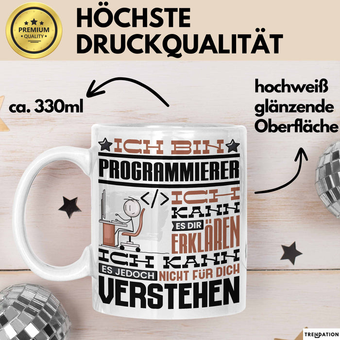 Programmierer Geschenk Tasse Geschenkidee für Programmierer Geburtstag Lustiger Spruch Ich Bin Programmierer Ich Kann Es Dir Erklären Aber Nicht Für Dich Verstehen Weiß Trendation