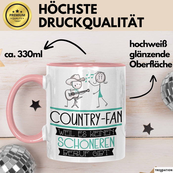Country-Fan Weil Es Keinen Schöneren Beruf Gibt Tasse Geschenk für Eine Country-Fan Lustig Rosa Trendation