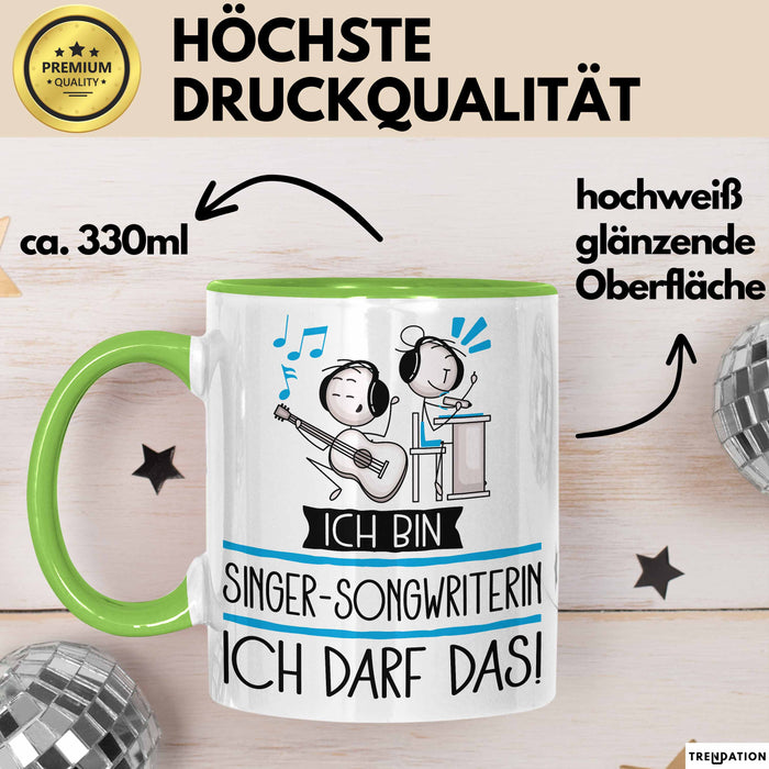 Geschenk für Singer-Songwriterin Tasse Lustige Geschenkidee Geburtstag Ich Bin Singer-Songwriterin Ich Darf Das Grün Trendation