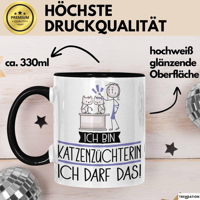 Geschenk für Katzenzüchterin Tasse Lustige Geschenkidee Geburtstag Ich Bin Katzenzüchterin Ich Darf Das Trendation