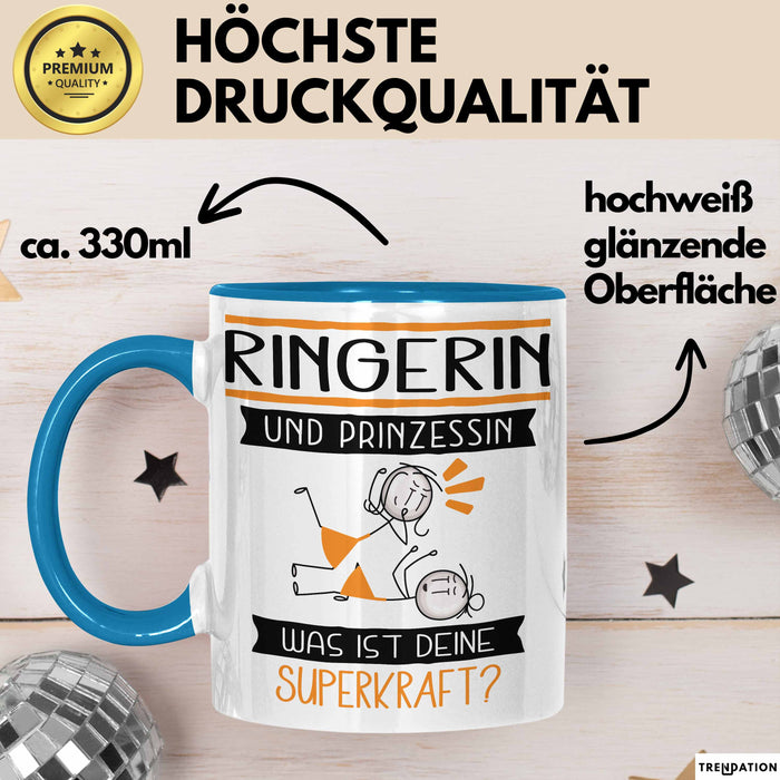 Ringerin Und Prinzessin Tasse Geschenk Für Eine Ringerin Geburtstag Was Ist Deine Superkraft Blau Trendation