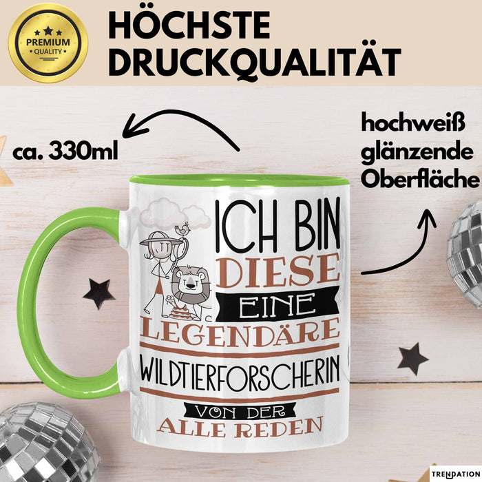 Wildtierforscherin Tasse Geschenk Ich Bin Diese Eine Legendäre Wildtierforscherin Von Der Alle Reden Geschenkidee Geburtstag Weihnachten Grün Trendation