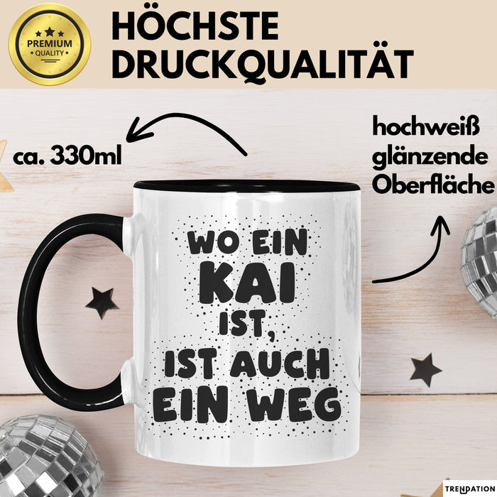 Kai Tasse Wo Ein Kai Ist, Ist Auch Ein Weg Geschenk