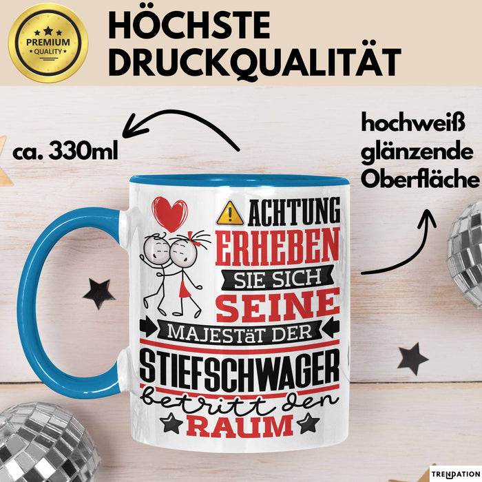 Stiefschwager Geschenk Tasse Lustiger Spruch Erheben Sie Sich Der Stiefschwager Betritt den Raum Blau Trendation