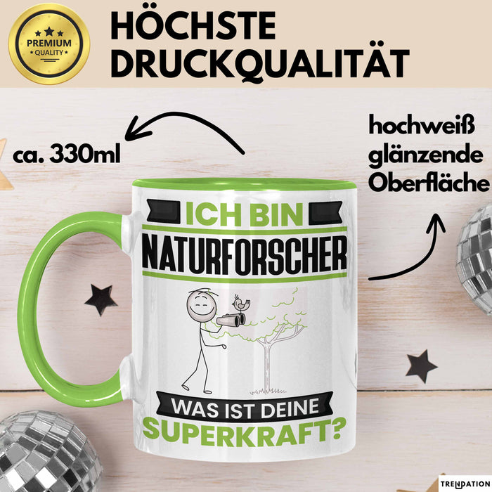 Naturforscher Tasse Geschenk für Naturforscher Geburtstag Lustiger Spruch Kaffee-Becher Was Ist Deine Superkraft Grün Trendation