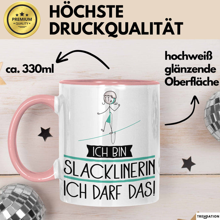 Geschenk für Slacklinerin Tasse Lustige Geschenkidee Geburtstag Ich Bin Slacklinerin Ich Darf Das Rosa Trendation