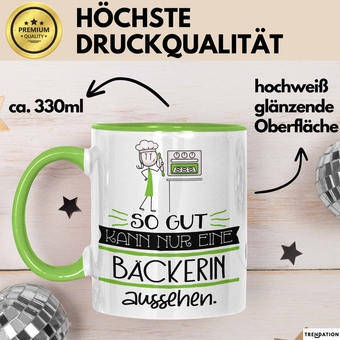 Bäckerin Geschenk Tasse So Gut Kann Nur Eine Bäckerin Aussehen Geschenkidee Geburtstag Weihnachten Lustig Grün Trendation