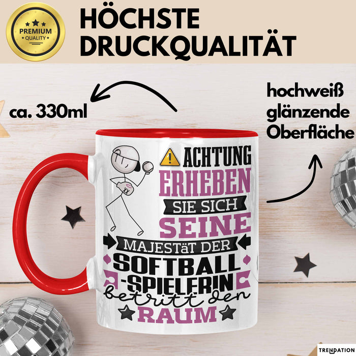 Softballspielerin Geschenk Tasse Lustiger Spruch Erheben Sie Sich Der Softballspielerin Betritt den Raum Rot Trendation