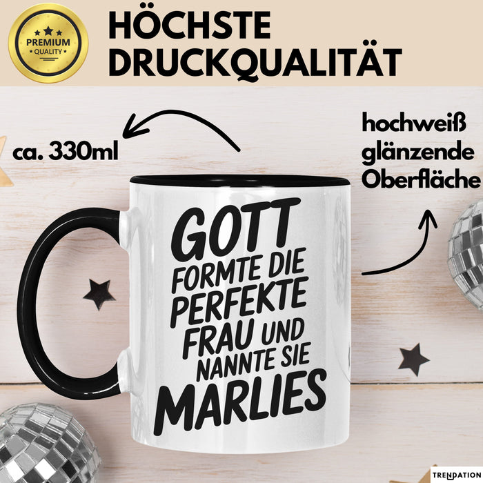 Marlies Tasse Geschenk Gott Formte Die Perfekte Frau Marlies Geschenkidee Schwarz Trendation