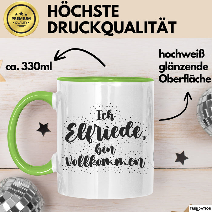 Elfriede Tasse Ich Elfriede, Bin Vollkommen Geschenk Grün Trendation