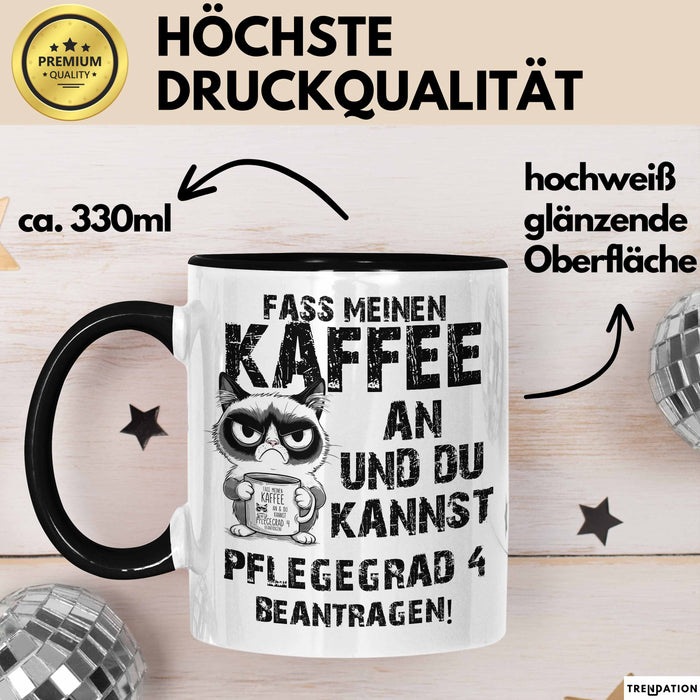 Humor Tasse Pflege Kaffee-Becher Lustig Und Du Kannst Pflegegrad 4 Beantragen Fass Meinen Kaffee An Büro Krankenschwester Trendation