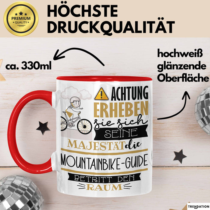 Mountainbike-Guide Tasse Geschenk Lustiger Spruch Bitte Erheben Sie Sich Seine Majestät Die Mountainbike-Guide Betritt Den Raum Rot Trendation