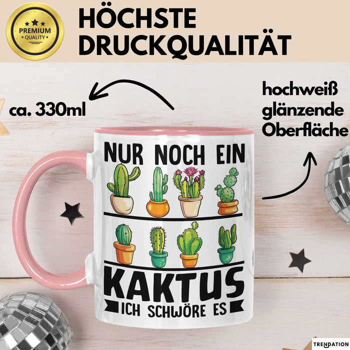 Kaktus-Sammler Tasse Geschenk Nur Noch Ein Kaktus Ich Schwöre Es Rosa Trendation