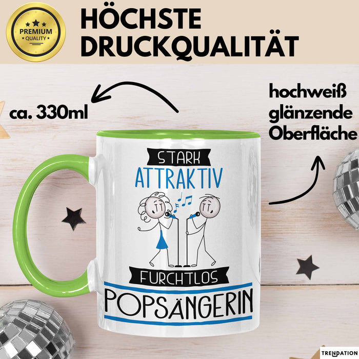 Popsängerin Tasse Geschenk Becher Stark Attraktiv Furchtlos Popsängerin Lustige Geschenkidee Grün Trendation