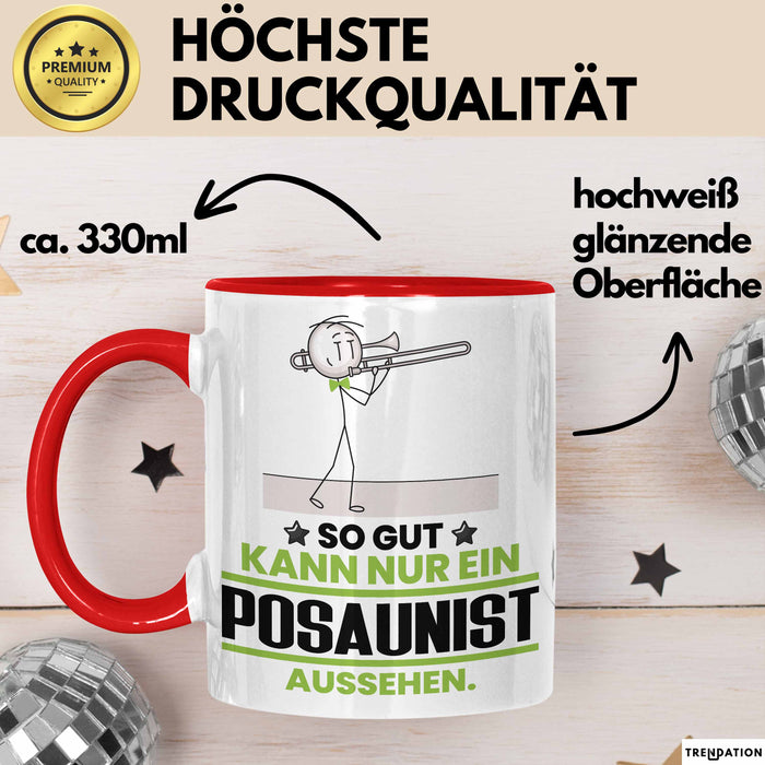 Posaunist Geschenk Tasse So Gut Kann Nur Ein Posaunist Aussehen Geschenkidee Kaffee-Becher Rot Trendation