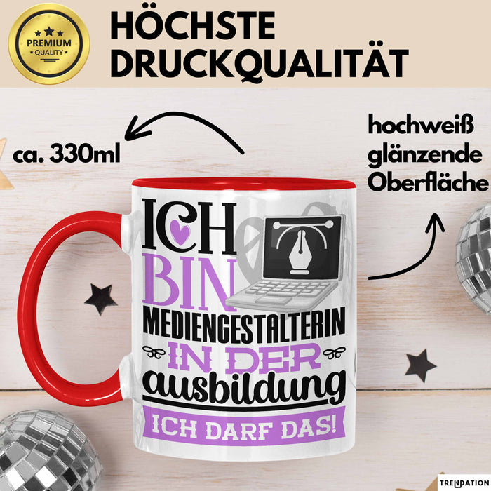 Mediengestalterin Ausbildung Start Geschenk Tasse Ich Bin Mediengestalterin In Der Ausbildung Ich Darf Das Kaffee-Becher Geschenkidee Rot Trendation