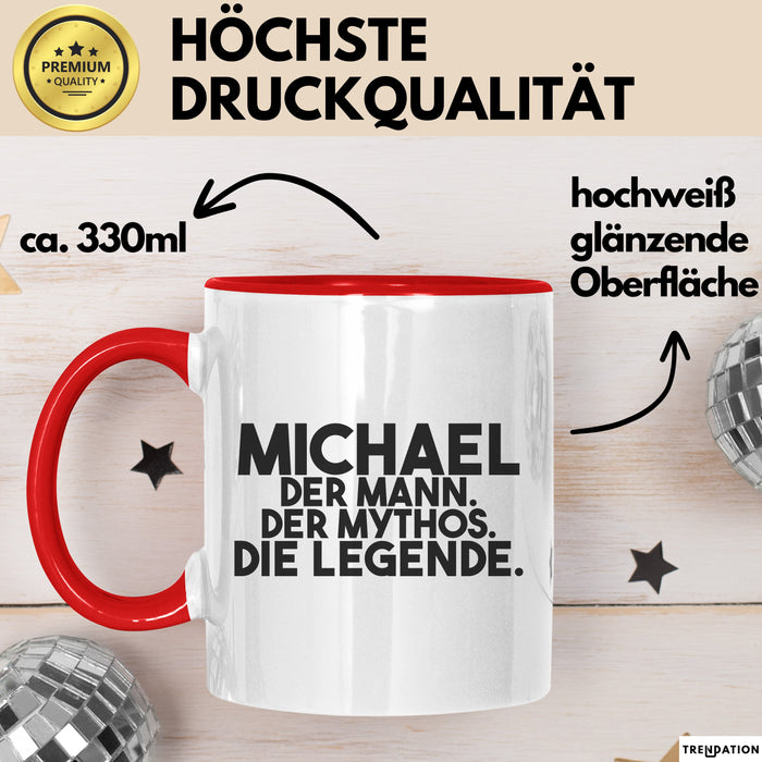 Michael Tasse Michael – Der Mann. Der Mythos. Die Legende. Geschenk
