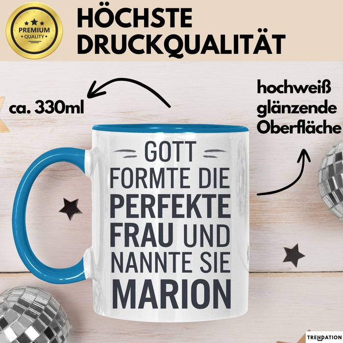 Marion Tasse Geschenk Gott Formte Die Perfekte Frau Marion Geschenkidee Blau Trendation