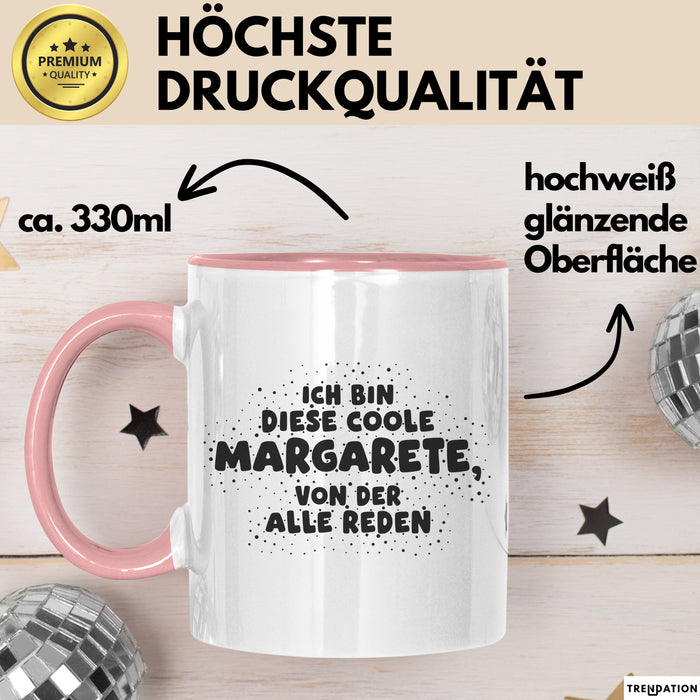 Margarete Tasse Ich Bin Diese Coole Margarete, Von Der Alle Reden Geschenk