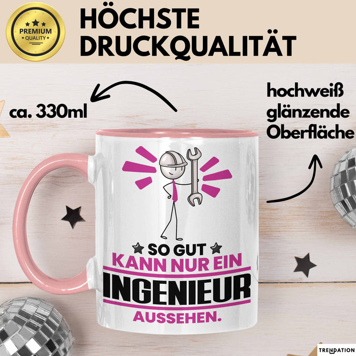 Ingenieur Geschenk Tasse So Gut Kann Nur Ein Ingenieur Aussehen Geschenkidee Kaffee-Becher Rosa Trendation