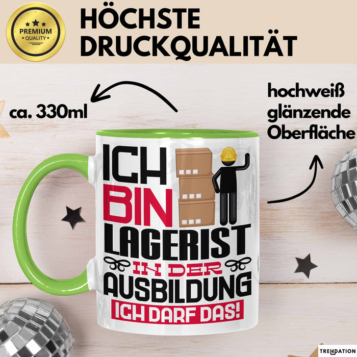 Lagerist Ausbildung Tasse Geschenk Ich Bin Lagerist In Der Ausbildung Ich Darf Das Geschenkidee Spruch Grün Trendation