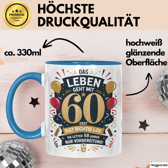 60. Geburtstag Tasse Geschenkidee Das Leben Beginnt Mit 60 Blau Trendation
