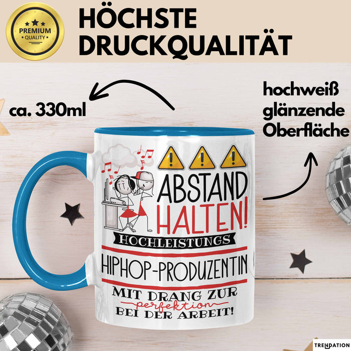 Hiphop-Produzentin Tasse Geschenk Lustig Abstand Halten Hochleistungs-Hiphop-Produzentin Mit Drang Zur Perfektion Bei Der Arbeit Blau Trendation