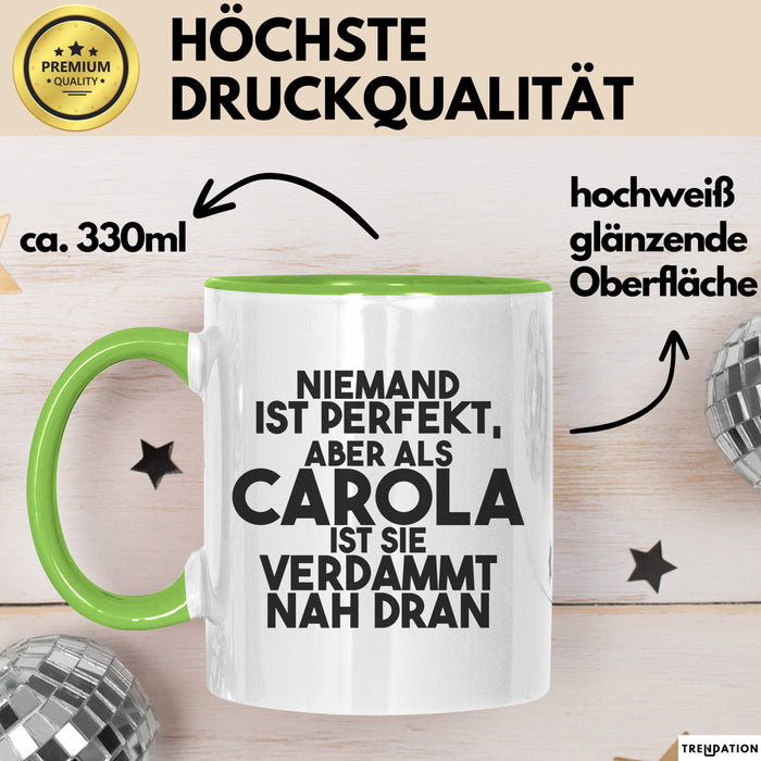 Carola Tasse Niemand Ist Perfekt, Aber Als Carola Ist Sie Verdammt Nah Dran