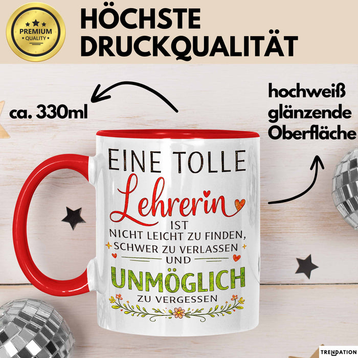 Unterricht Lehrer Wertschätzung Tasse Geschenk Lustige Geschenkidee Spruch Eine Tolle Lehrerin Ist Nicht Leicht Zu Finden Rot Trendation