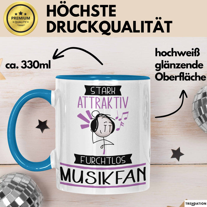 Musikfan Tasse Geschenk Becher Stark Attraktiv Furchtlos Musikfan Lustige Geschenkidee Blau Trendation