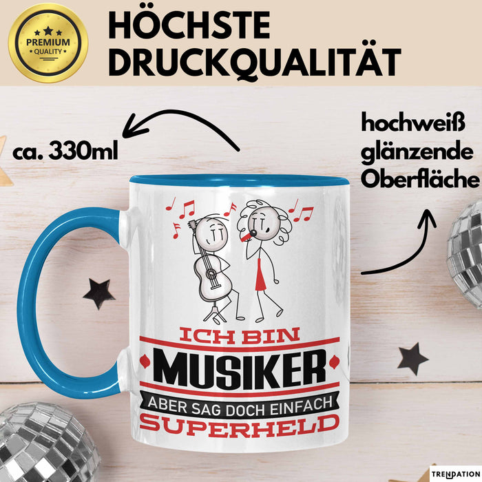 Musiker Geschenk Tasse Ich Bin Musiker Aber Sag Doch Einfach Superheld Lustige Geschenkdiee für Musiker Kaffee-Becher Blau Trendation
