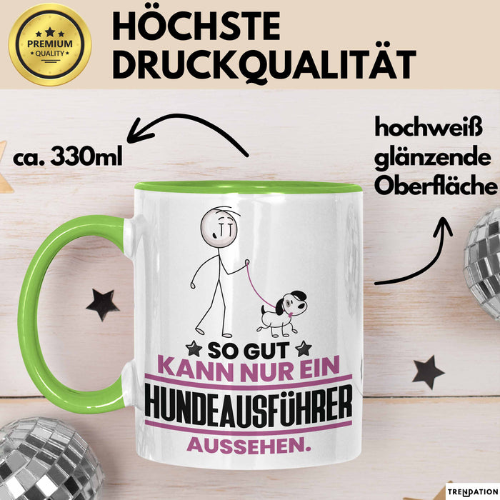 Hundeausführer Geschenk Tasse So Gut Kann Nur Ein Hundeausführer Aussehen Geschenkidee Kaffee-Becher Grün Trendation