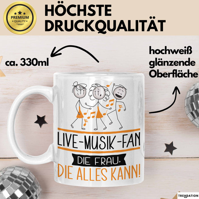 Live-Musik-Fan Geschenk Tasse Becher Die Frau Die Allen Kann Geschenkidee für eine Live-Musik-Fan Lustig Weiß Trendation