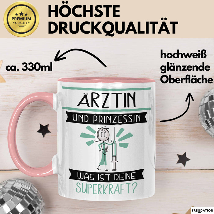 Ärztin Und Prinzessin Tasse Geschenk Für Eine Ärztin Geburtstag Was Ist Deine Superkraft Rosa Trendation
