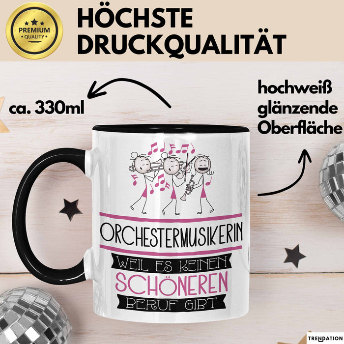 Orchestermusikerin Weil Es Keinen Schöneren Beruf Gibt Tasse Geschenk für Eine Orchestermusikerin Lustig Trendation