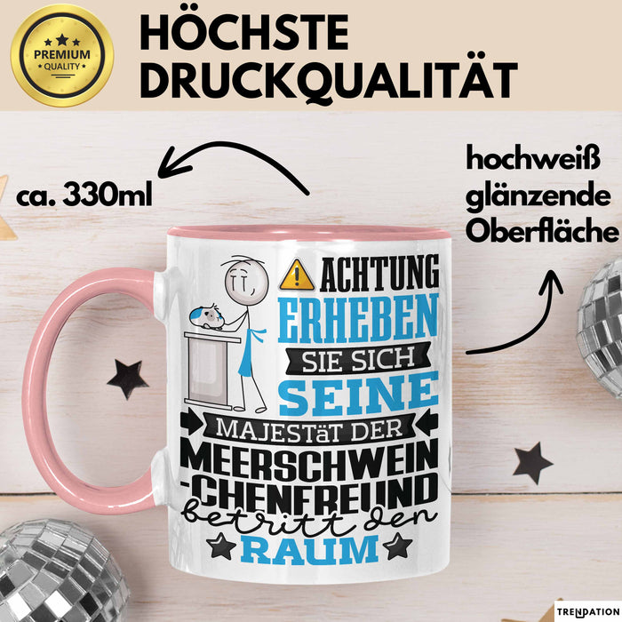 Meerschweinchenfreund Geschenk Tasse Lustiger Spruch Erheben Sie Sich Der Meerschweinchenfreund Betritt den Raum Rosa Trendation